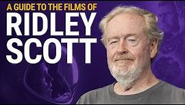 A Guide to the Films of Ridley Scott | DIRECTOR'S TRADEMARKS