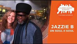 Jazzie B on Soul II Soul, London, Soundsystem Culture and Breaking The USA