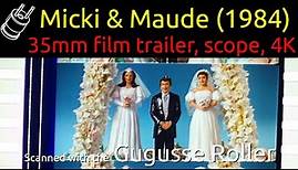 Micki & Maude (1984) 35mm film teaser trailer, scope 4K