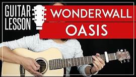 Wonderwall Guitar Tutorial - Oasis Guitar Lesson 🎸 |Easy Chords + Guitar Cover|