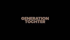 "Generation Tochter" - Cinema Trailer - 2023