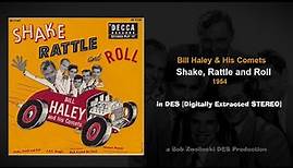 Bill Haley & His Comets – Shake, Rattle and Roll – 1954 [DES STEREO]