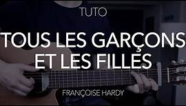 TUTO GUITARE DÉBUTANT (4 accords) : Tous les garçons et les filles - Françoise Hardy