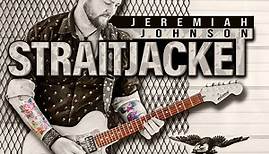 "Straitjacket" by Jeremiah Johnson from STRAITJACKET on RUF RECORDS