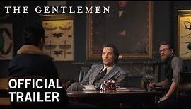 The Gentlemen | Official Trailer [HD] | Own it NOW on Digital HD, Blu-ray & DVD