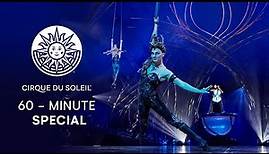 60 - MIN SPECIAL | Cirque du Soleil | "O", KÀ, AMALUNA