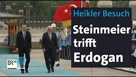 Bundespräsident Steinmeier trifft Präsident Erdogan in der Türkei | BR24