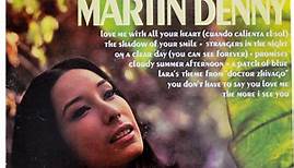 Martin Denny - Exotica Today