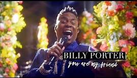 Billy Porter - “You Are My Friend” (GRAMMY Sounds of Change)