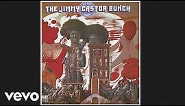The Jimmy Castor Bunch - It's Just Begun (Audio)