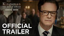 Kingsman: The Secret Service | Official Trailer 2 [HD] | 20th Century FOX