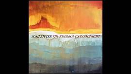 Josh Ritter - Thunderbolt's Goodnight [Official Audio]