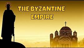 The Byzantine Empire: A Complete Overview