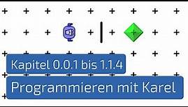 Level 0.0.1 bis 1.1.4 | Programmieren mit Karel