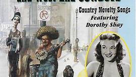 Various Featuring Dorothy Shay - Park Avenue Hillbillies And West End Cowboys (Country Novelty Songs)