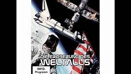 Die Eroberung des Weltalls - Die Geschichte der Raumfahrt (Dokumentation)