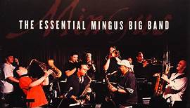 Mingus Big Band - The Essential Mingus Big Band