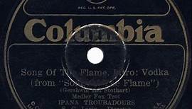 1926 Ipana Troubadours - Song Of The Flame