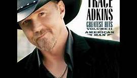 You're Gonna Miss This - Trace Adkins