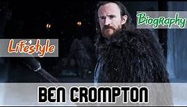 Ben Crompton British Actor Biography & Lifestyle