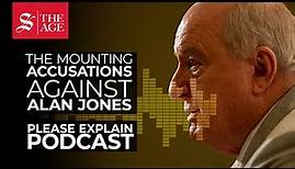 The mounting accusations against Alan Jones