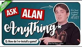 How do I re-install a game? Ask Alan - Big Fish Games Customer Support!