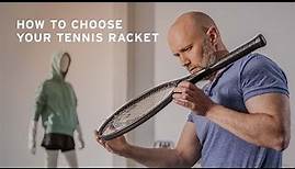 How to Choose a Tennis Racket - HEAD