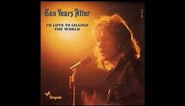 Ten Years After - I'd Love To Change The World (2023 Remaster)