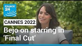 Cannes 2022: Bérénice Bejo on starring in feel-good zombie film 'Final Cut' • FRANCE 24 English