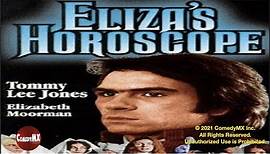 Elizas Horoscope (1975) | Full Movie | Elizabeth Moorman | Tommy Lee Jones | Rose Quong