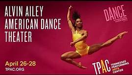 Alvin Ailey American Dance Theater | Tennessee Performing Arts Center
