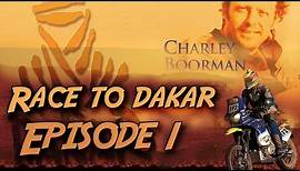 Race to Dakar / Episode 1 - HD