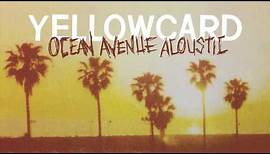 Yellowcard - Ocean Avenue Acoustic