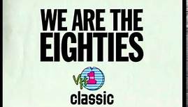 VH1 Classic “We Are The 80s“