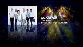 Deacon Blue - The Rest (Live at Edinburgh Castle, 2017) OFFICIAL