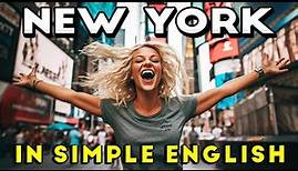 Learn About New York City With Us In English | Simple English | New York Travel