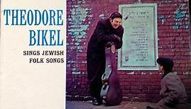 Theodore Bikel - Sings Jewish Folk Songs