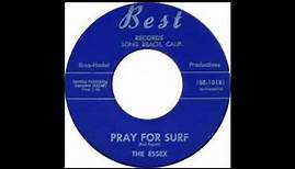 The Essex - Pray For Surf