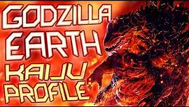 Godzilla Earth ｜ KAIJU PROFILE 【wikizilla.org】