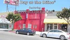 "A day at the Office" with MISTER FREEDOM®