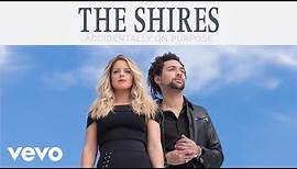 The Shires - Accidentally On Purpose (Audio)