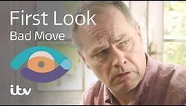 Bad Move | First Look | ITV