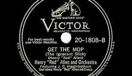 1946 Henry “Red” Allen - Get The Mop (origin of “Rag Mop”)