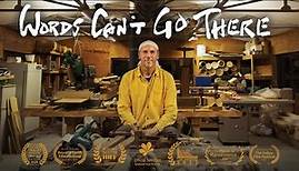 WORDS CAN'T GO THERE Official Trailer HD (2019) - Feature Length Documentary