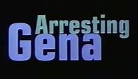 Arresting Gena (1997) - Movie