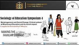 Sociology of Education 2: Morphogenesis & Social Change Symposium (2023)