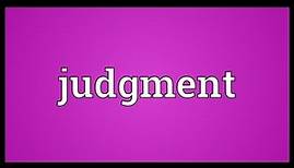Judgment Meaning