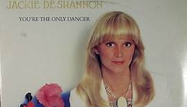 Jackie DeShannon - You're The Only Dancer