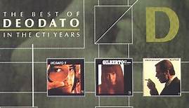 Eumir Deodato - The Best Of Deodato In The CTI Years