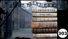 (303) Zeuge: Gustav Noßke (NS) - Frankfurter-Auschwitz-Prozess